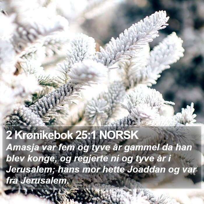 2 Krønikebok 25:1 NORSK Bible Study