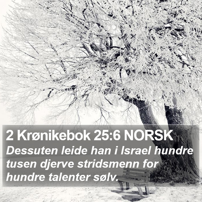 2 Krønikebok 25:6 NORSK Bible Study