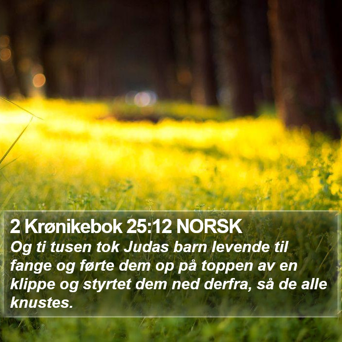 2 Krønikebok 25:12 NORSK Bible Study