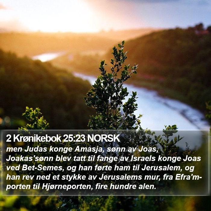2 Krønikebok 25:23 NORSK Bible Study