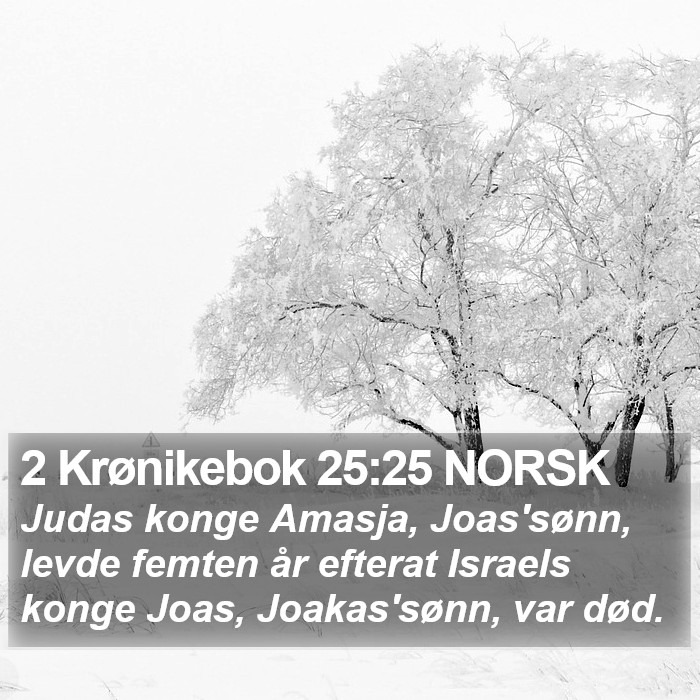 2 Krønikebok 25:25 NORSK Bible Study