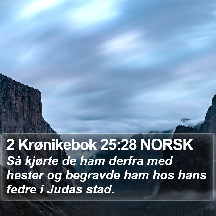 2 Krønikebok 25:28 NORSK Bible Study