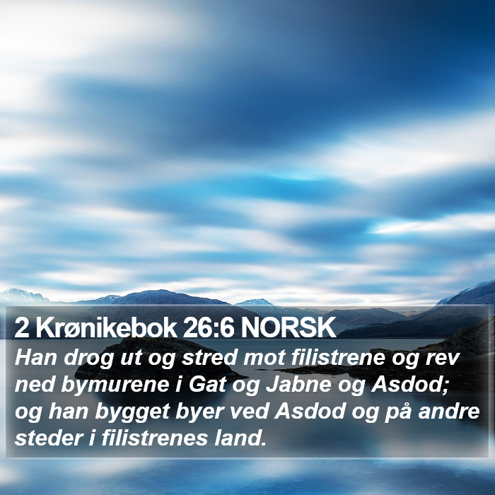 2 Krønikebok 26:6 NORSK Bible Study