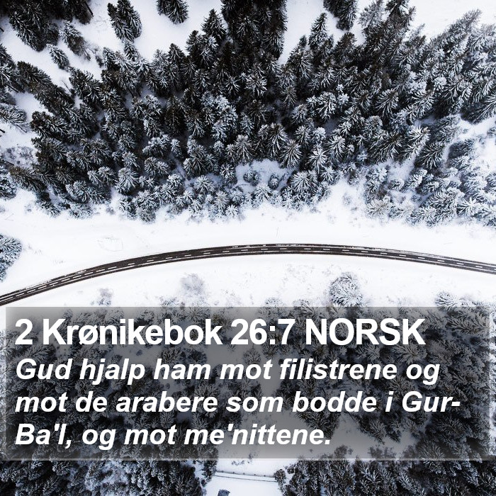 2 Krønikebok 26:7 NORSK Bible Study