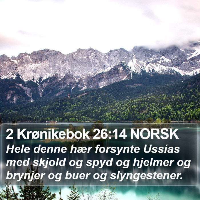 2 Krønikebok 26:14 NORSK Bible Study