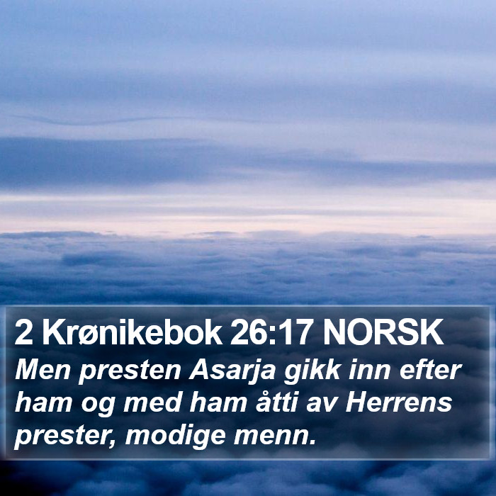 2 Krønikebok 26:17 NORSK Bible Study