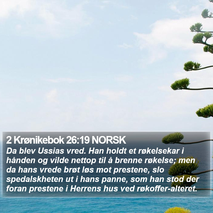 2 Krønikebok 26:19 NORSK Bible Study
