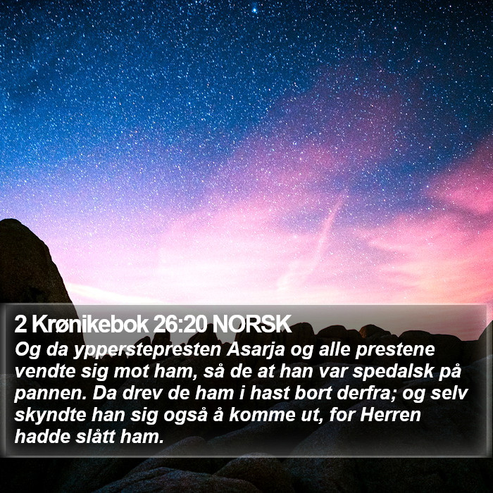 2 Krønikebok 26:20 NORSK Bible Study