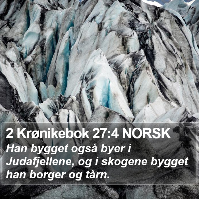 2 Krønikebok 27:4 NORSK Bible Study