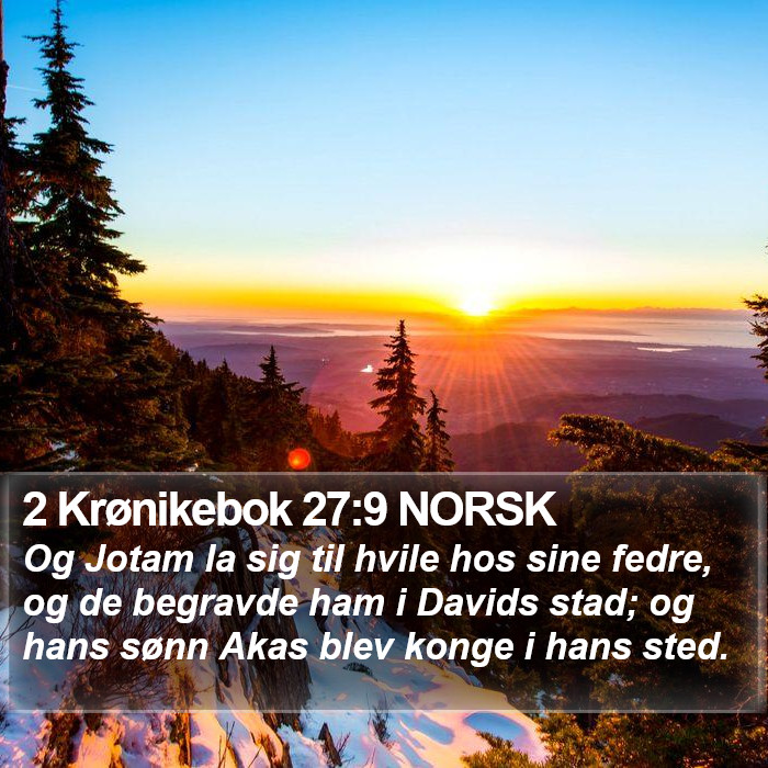 2 Krønikebok 27:9 NORSK Bible Study