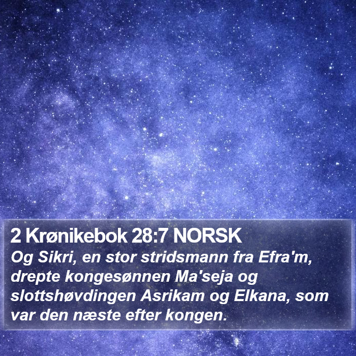 2 Krønikebok 28:7 NORSK Bible Study