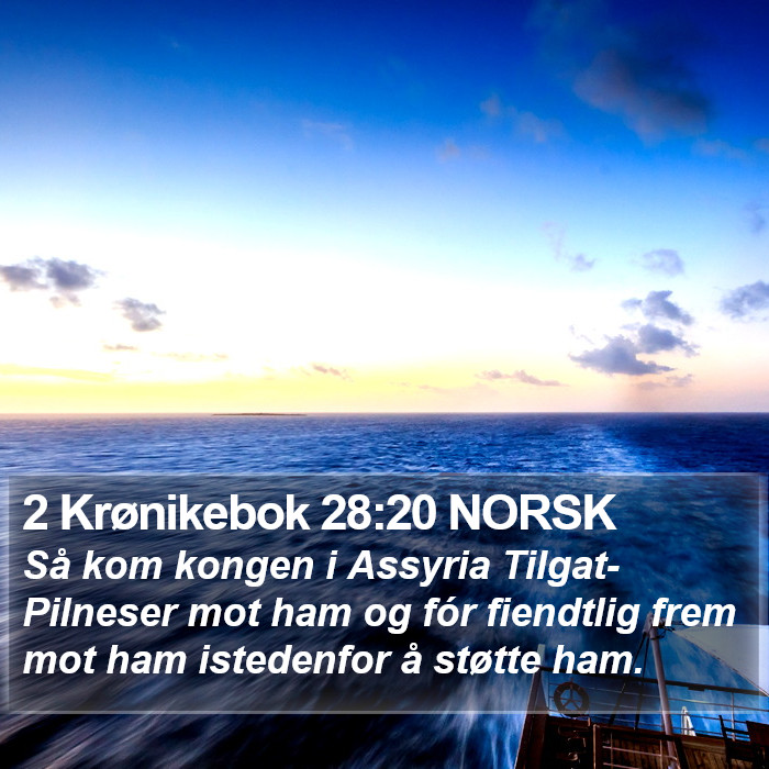 2 Krønikebok 28:20 NORSK Bible Study