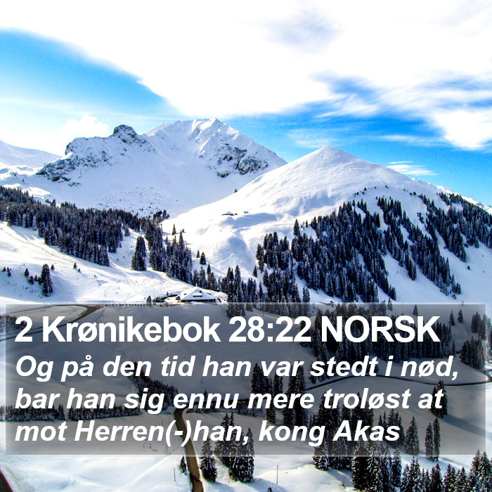 2 Krønikebok 28:22 NORSK Bible Study