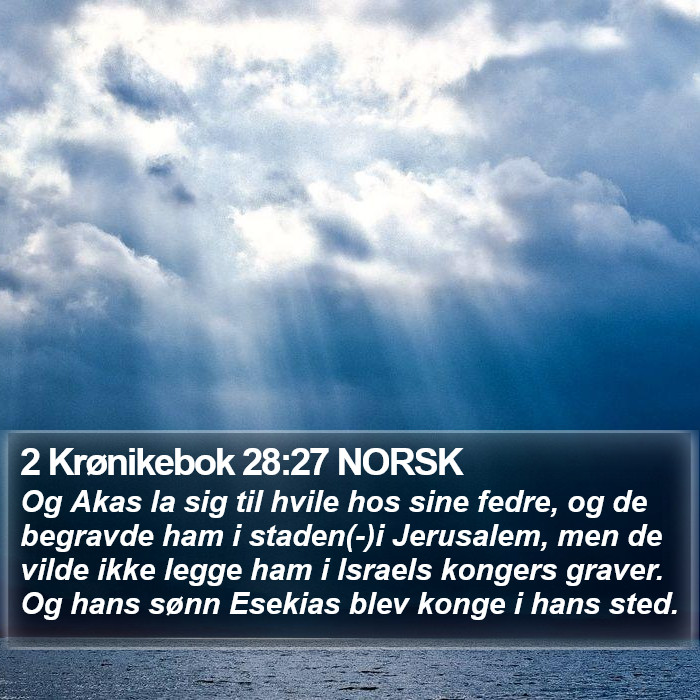 2 Krønikebok 28:27 NORSK Bible Study
