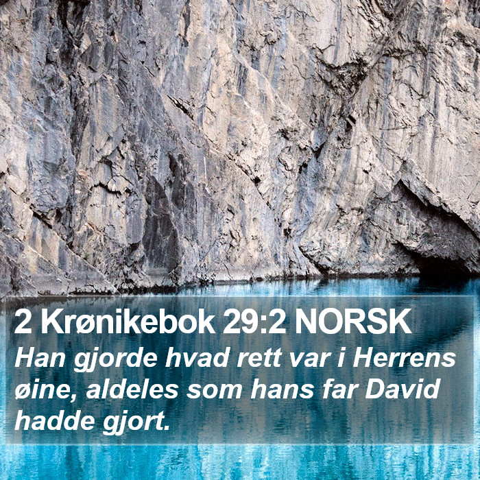 2 Krønikebok 29:2 NORSK Bible Study