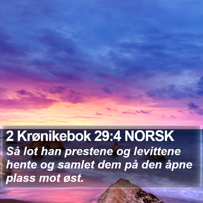 2 Krønikebok 29:4 NORSK Bible Study