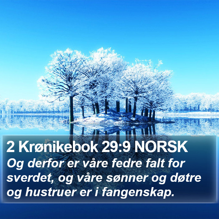 2 Krønikebok 29:9 NORSK Bible Study