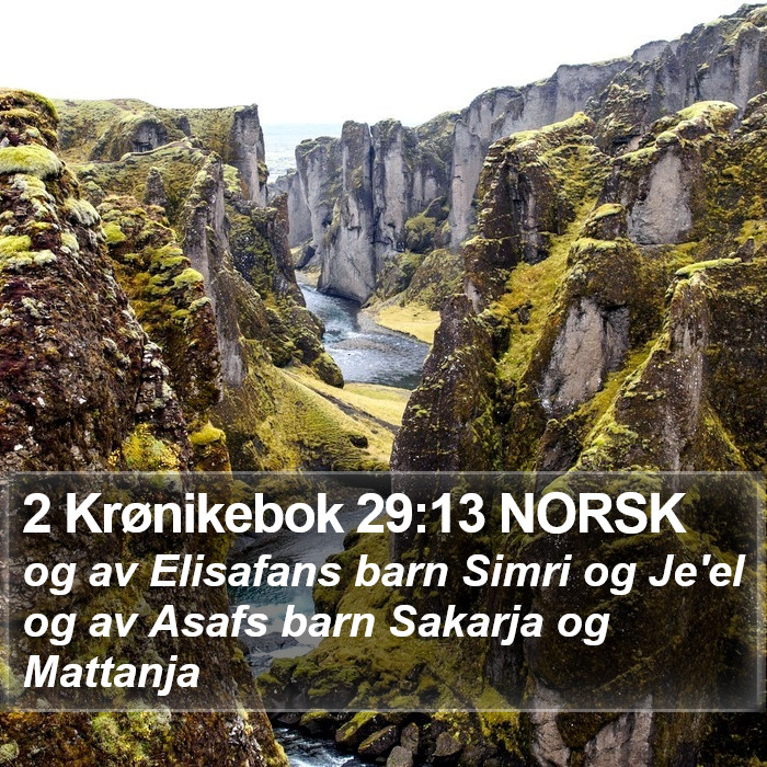 2 Krønikebok 29:13 NORSK Bible Study