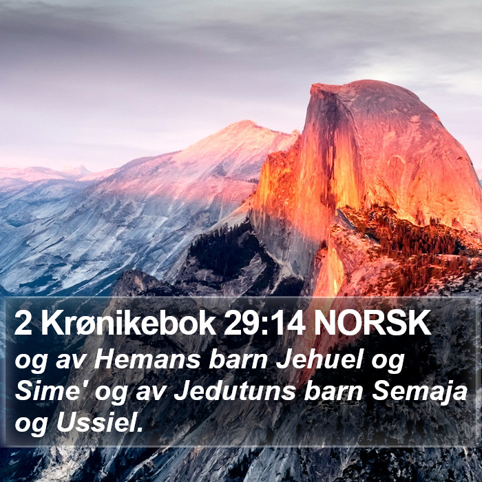 2 Krønikebok 29:14 NORSK Bible Study