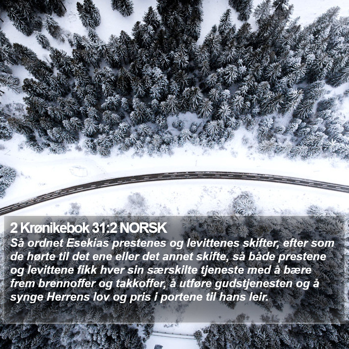 2 Krønikebok 31:2 NORSK Bible Study