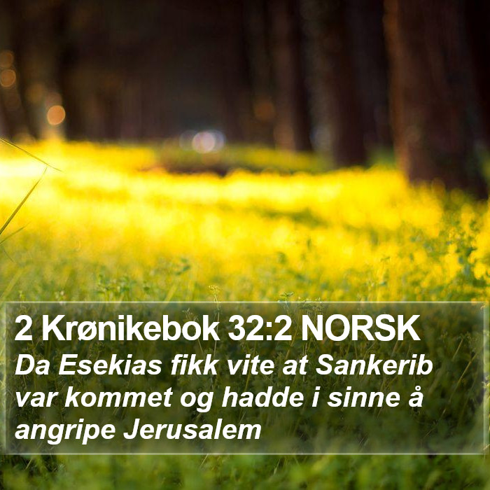 2 Krønikebok 32:2 NORSK Bible Study