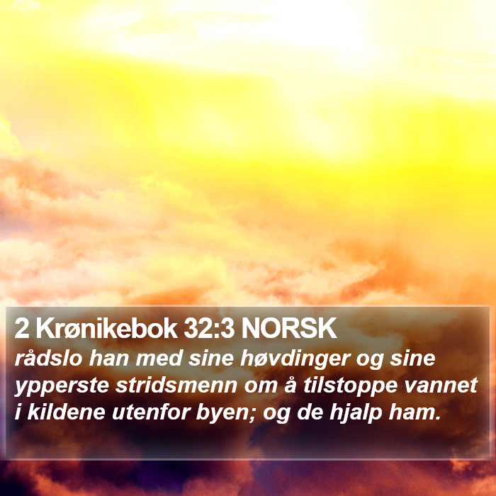 2 Krønikebok 32:3 NORSK Bible Study