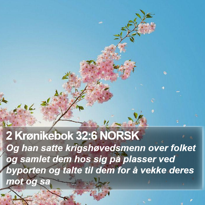 2 Krønikebok 32:6 NORSK Bible Study