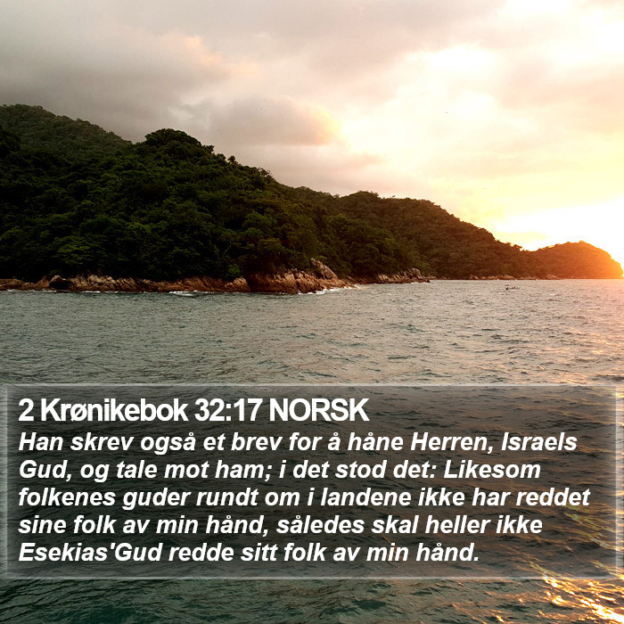 2 Krønikebok 32:17 NORSK Bible Study