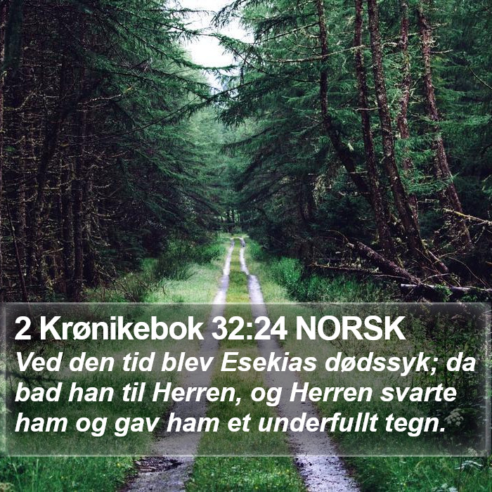 2 Krønikebok 32:24 NORSK Bible Study