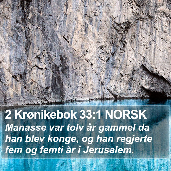 2 Krønikebok 33:1 NORSK Bible Study