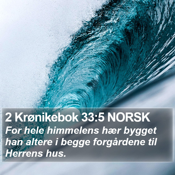 2 Krønikebok 33:5 NORSK Bible Study