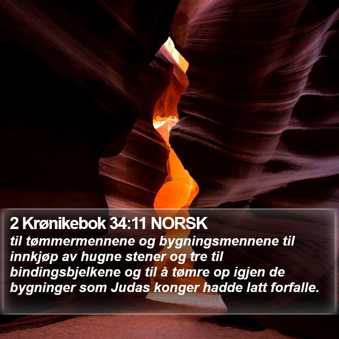 2 Krønikebok 34:11 NORSK Bible Study