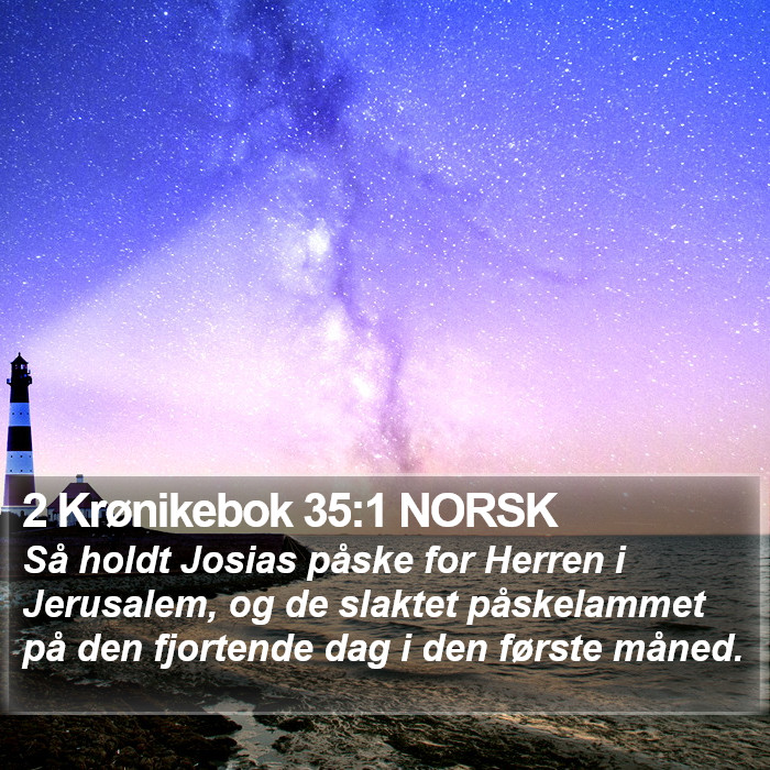 2 Krønikebok 35:1 NORSK Bible Study