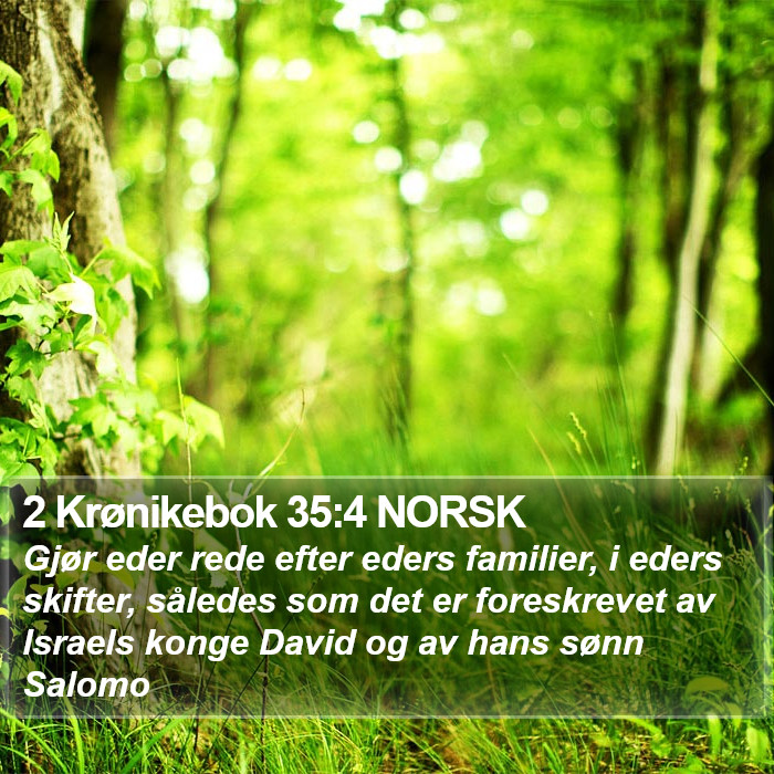 2 Krønikebok 35:4 NORSK Bible Study