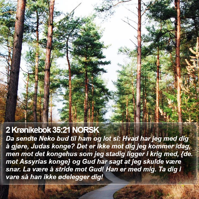 2 Krønikebok 35:21 NORSK Bible Study