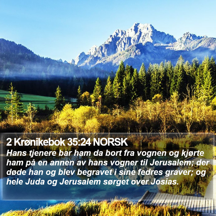 2 Krønikebok 35:24 NORSK Bible Study