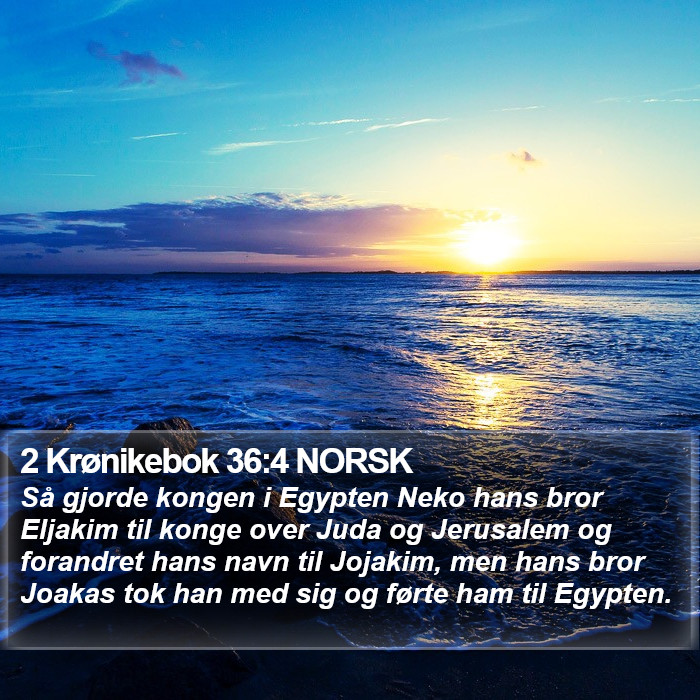 2 Krønikebok 36:4 NORSK Bible Study