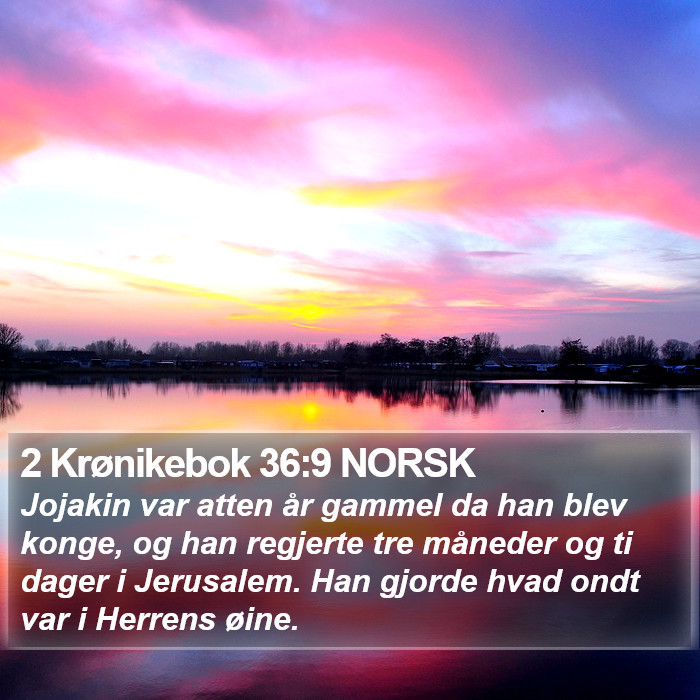 2 Krønikebok 36:9 NORSK Bible Study