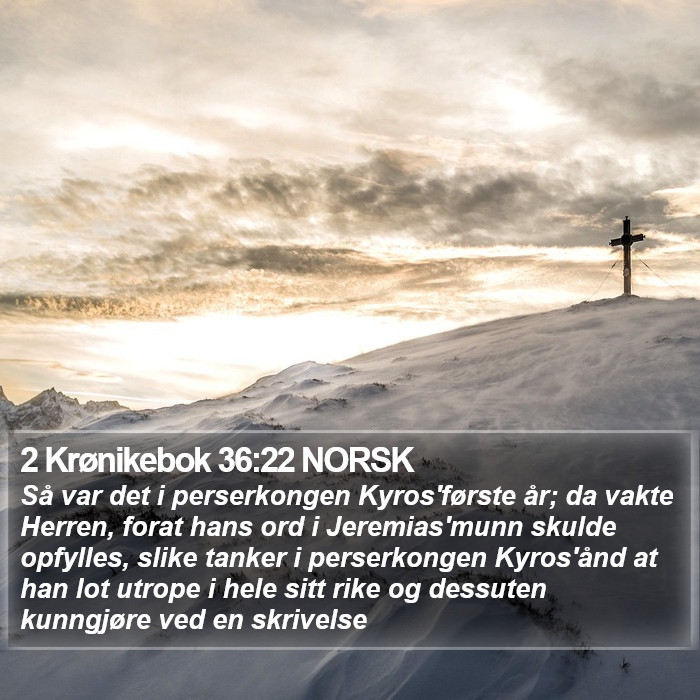 2 Krønikebok 36:22 NORSK Bible Study