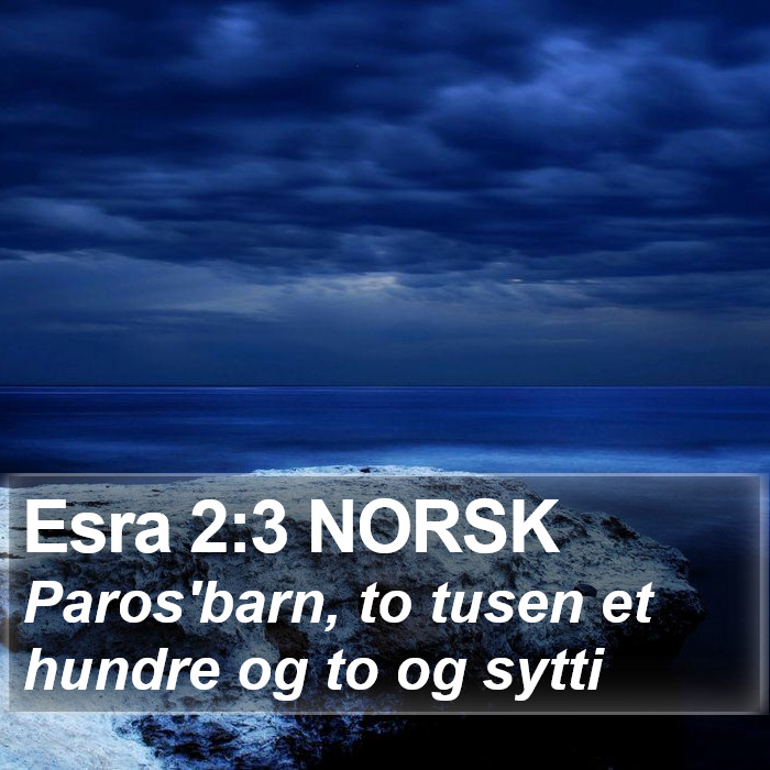 Esra 2:3 NORSK Bible Study