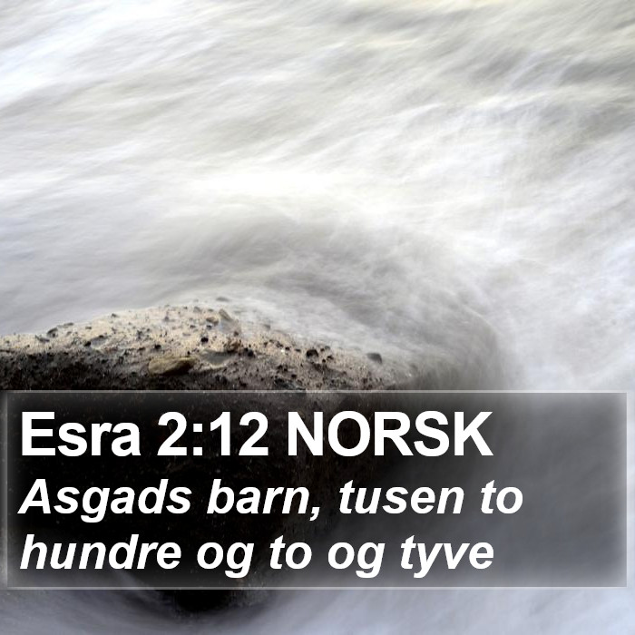 Esra 2:12 NORSK Bible Study