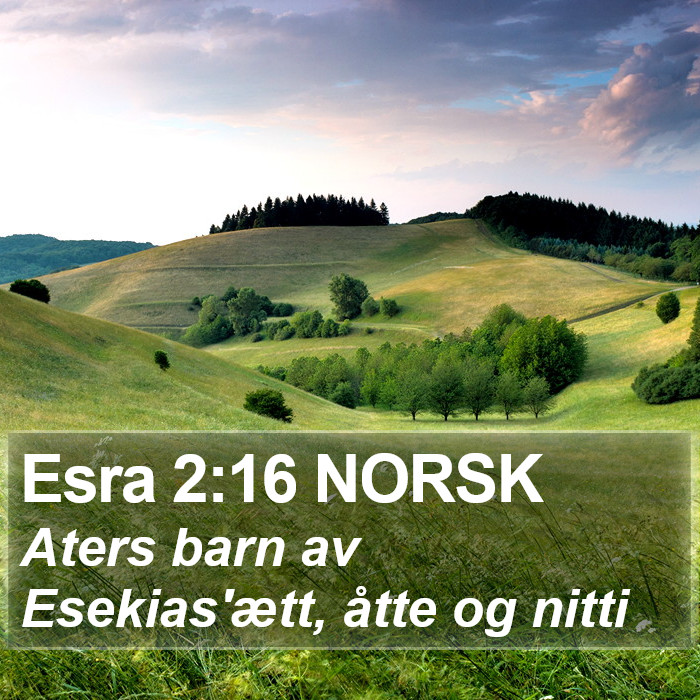 Esra 2:16 NORSK Bible Study