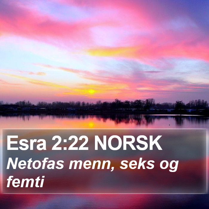 Esra 2:22 NORSK Bible Study