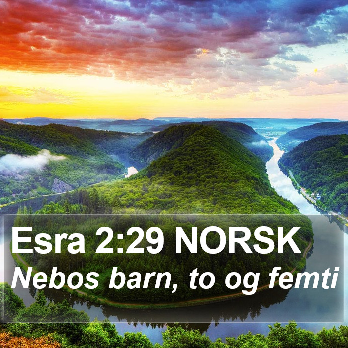 Esra 2:29 NORSK Bible Study