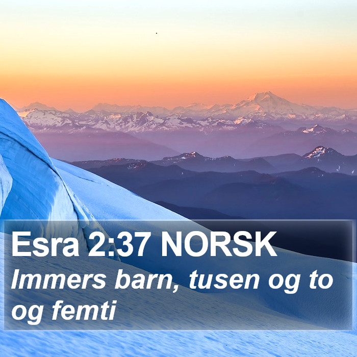 Esra 2:37 NORSK Bible Study