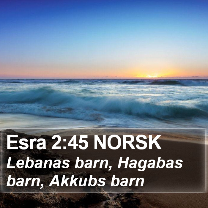 Esra 2:45 NORSK Bible Study