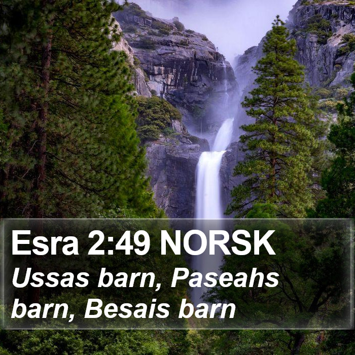 Esra 2:49 NORSK Bible Study