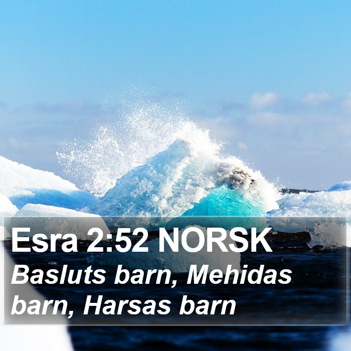 Esra 2:52 NORSK Bible Study