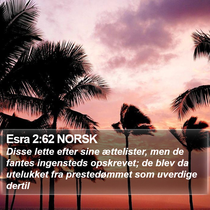 Esra 2:62 NORSK Bible Study