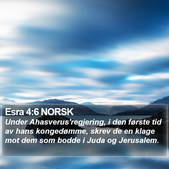 Esra 4:6 NORSK Bible Study